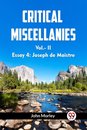 CRITICAL MISCELLANIESEssay 4: Joseph de Maistre VOL. II (Edition2023)
