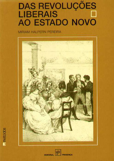 Das Revoluções Liberais ao Estado Novo