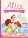 Alice: O Meu Livro de Receitas