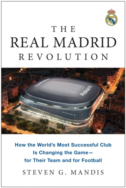 The Real Madrid Revolution