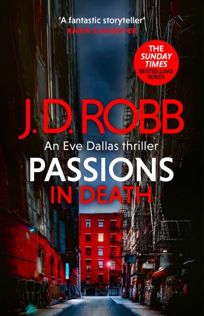 Passions In Death: An Eve Dallas Thriller