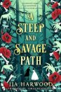 A Steep And Savage Path