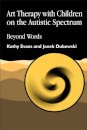 Art Therapy with Children on the Autistic Spectrum