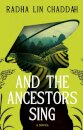 And The Ancestors Sing