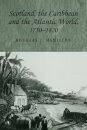 Scotland, the Caribbean and the Atlantic world, 1750–1820
