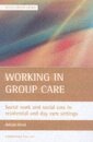 Working in group care