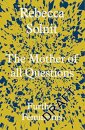 The Mother Of All Questions