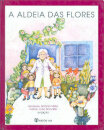 A Aldeia Das Flores