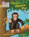 Don't Blame Me!