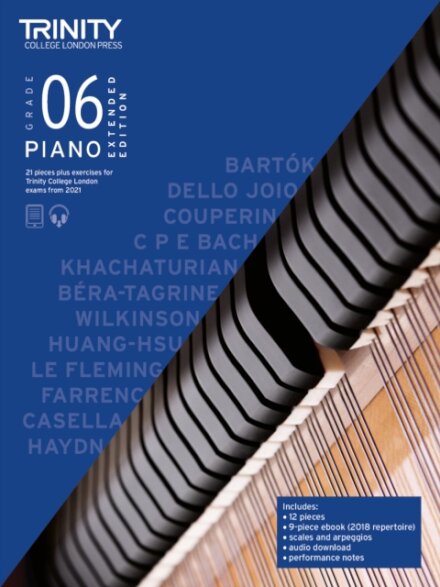 Trinity College London Piano Exam Pieces Plus Exercises From 2021: Grade 6 - Extended Edition