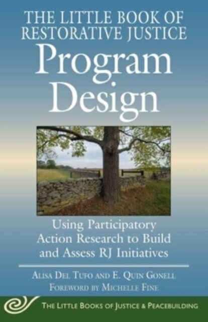 Little Book of Restorative Justice Program Design