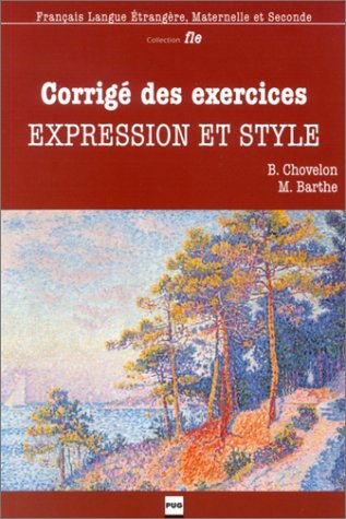 Corrigé des exercices : Expression et Style