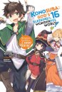 Konosuba: God's Blessing on This Wonderful World!, Vol. 16 (light novel)