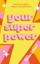 Your Superpower