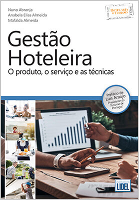 Gestão Hoteleira - O produto, o Serviço e as Técnicas