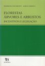 Florestas, Árvores e Arbustos - Incentivos e Legislação