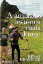 A Amizade Leva-nos Mais Longe