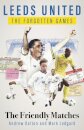 Leeds United the Forgotten Games
