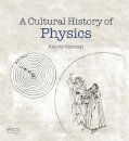 A Cultural History of Physics