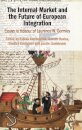 The Internal Market and the Future of European Integration : Essays in Honour of Laurence W. Gormley