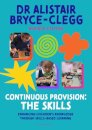 Continuous Provision: The Skills
