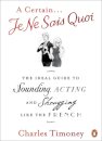 A Certain Je Ne Sais Quoi