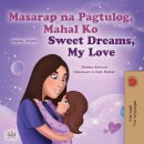 Sweet Dreams, My Love (Tagalog English Bilingual Children's Book)