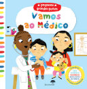 Vamos Ao Médico - Pequenos Grandes Passos
