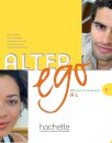 Alter Ego : Niveau 1 Livre de l'élève