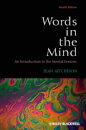 Words in the mind : an introduction to the mental lexicon