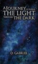 A Journey of Finding the Light Through the Dark