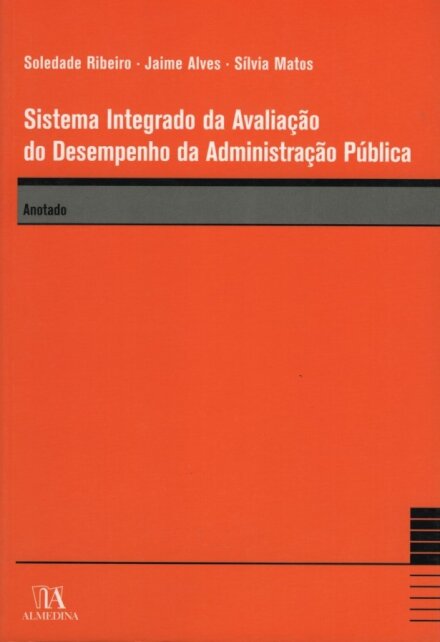 Sistema Integrado da Avaliação do Desempenho da Administração Pública - Anotado