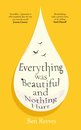 Everything was Beautiful and Nothing Hurt