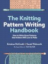 The Knitting Pattern Writing Handbook