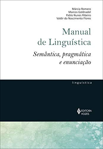 Manual De Linguística: Semântica, Pragmática E Enunciação