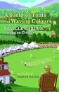 A Field of Tents and Waving Colours