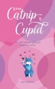 From Catnip To Cupid