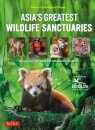 Asia's Greatest Wildlife Sanctuaries