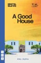 A Good House