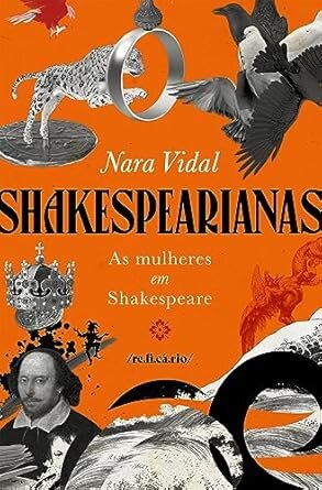 Shakespearianas: As Mulheres Em Shakespeare