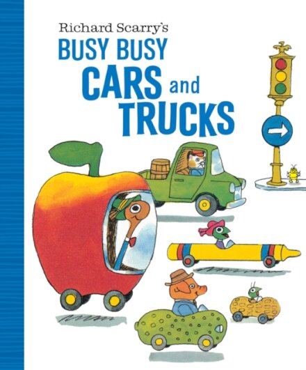Richard Scarry'S Busy Busy Cars And Trucks