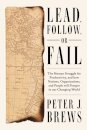 Lead, Follow, or Fail
