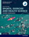 Oxford Resources for IB DP Sports, Exercise and Health Science: Course Book