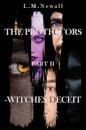 The Protectors Part II -Witches deceit
