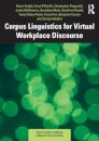 Corpus Linguistics for Virtual Workplace Discourse