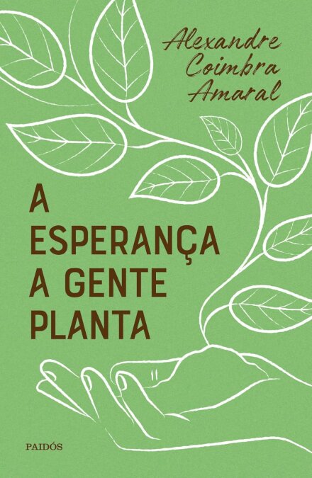 A Esperança A Gente Planta