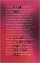Feliz e violenta vida de Maribel Ziga, A