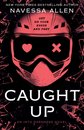 Caught Up (Into Darkness Book 2)