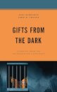 Gifts from the Dark