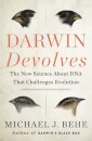 Darwin Devolves: The New Science About DNA That Challenges Evolution